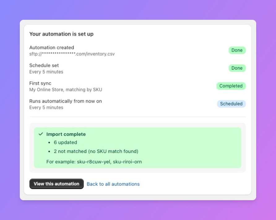 Simple Inventory's automation-complete screen: Automation created, Schedule set to every 5 minutes, first sync completed matching by SKU, and an Import complete summary reading 6 updated and 2 not matched with example SKUs